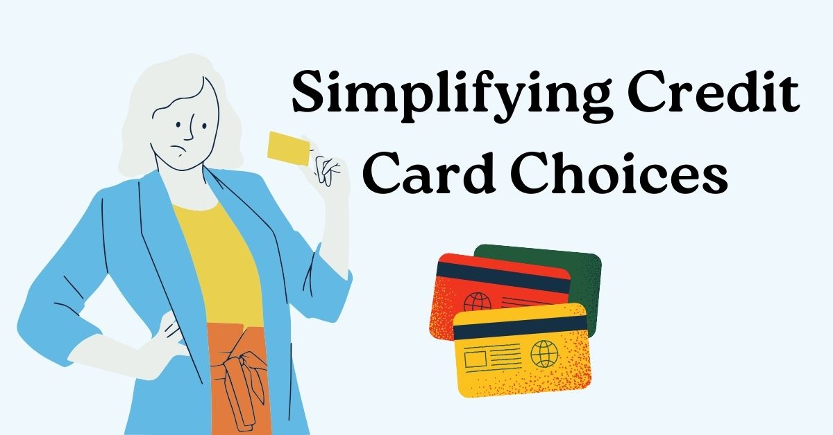 Credit Card Choices