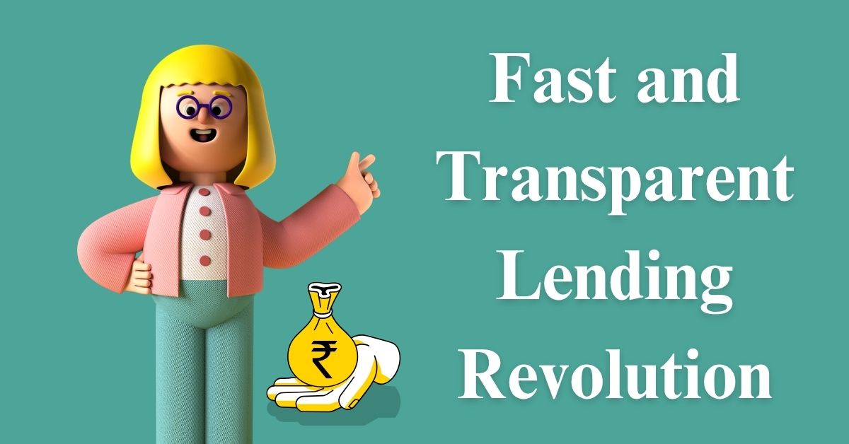 Fast and Transparent Lending