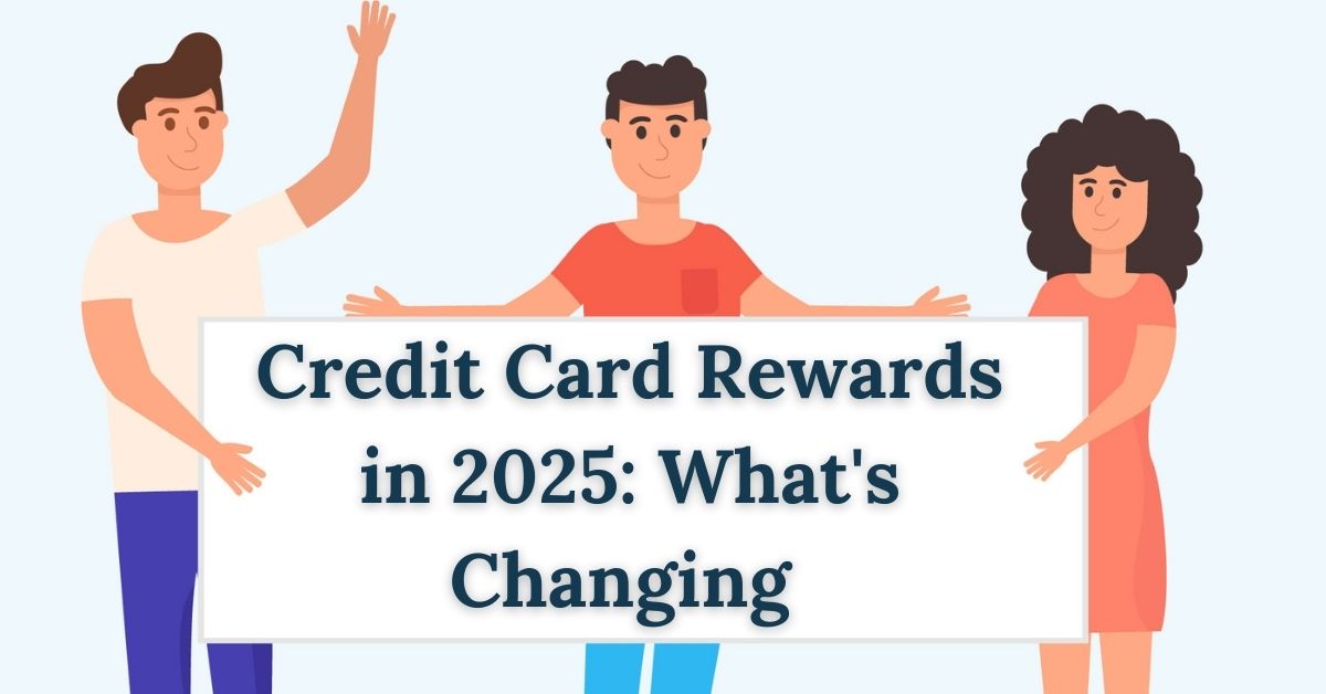 Credit Card Rewards in 2025