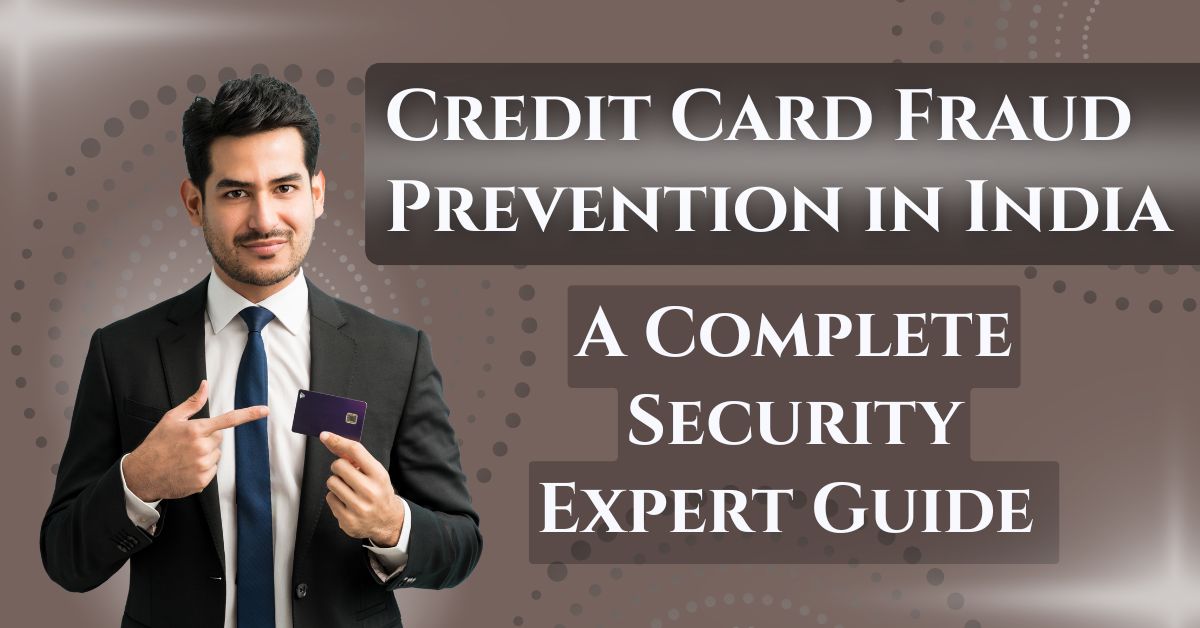Credit Card Fraud Prevention in India