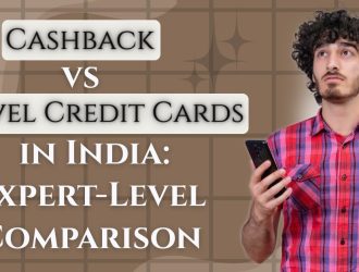 Cashback vs Travel Credit Cards in India: Expert-Level Comparison