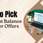 How to Pick the Best Balance Transfer Offers in India
