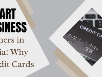 Smart Business Owners in India: Why Credit Cards