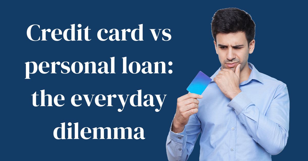 Credit card vs personal loan