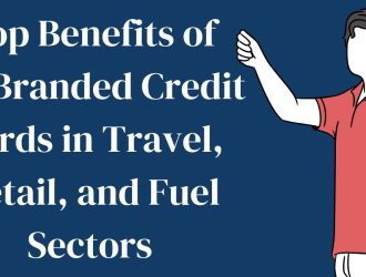 Top Benefits of Co-Branded Credit Cards