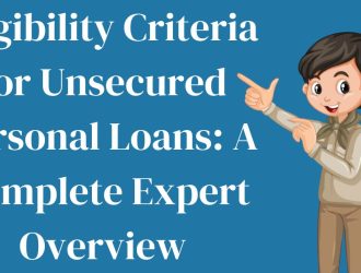 Eligibility Criteria for Unsecured Personal Loans