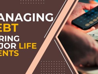 Managing Debt During Major Life Events