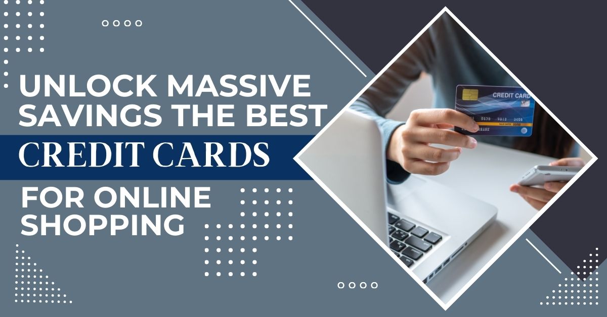 The Best Credit Cards for Online Shopping in India